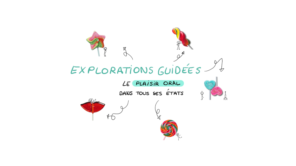 Explorations guidées pour les stimulations orales