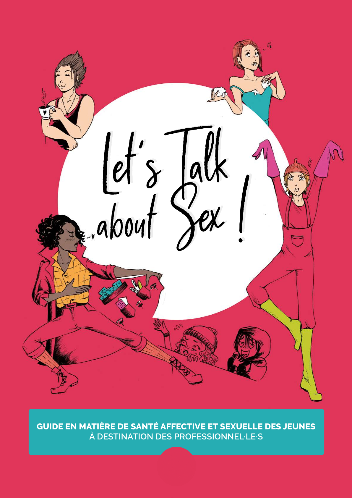 Couverture du guide luxembourgeois Let’s Talk about Sex consacré à la santé affective et sexuelle des jeunes