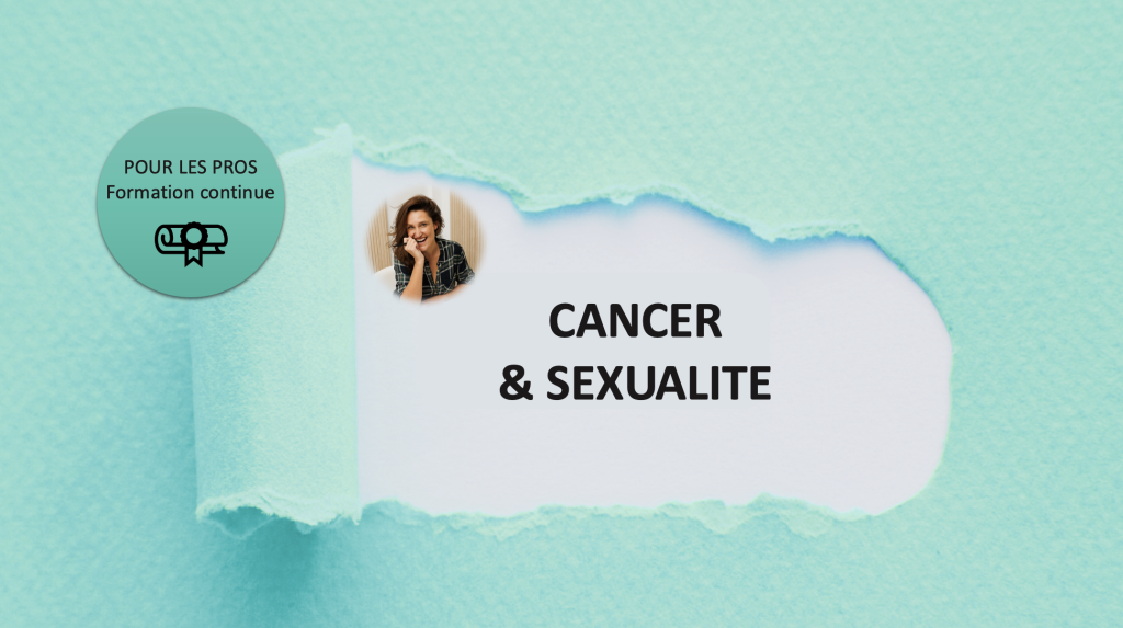 Formation Alexandra Hubin Oncosexologie