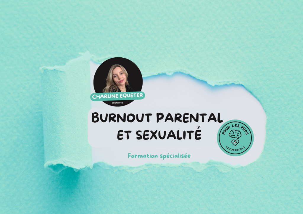 Burnout Parental Et Sexualité