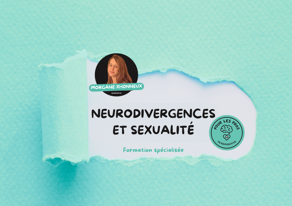 Neurodivergences Et Sexualité
